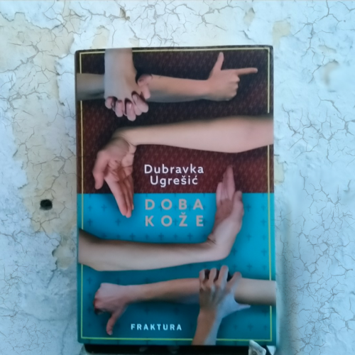 Recenzija: DOBA KOŽE, Dubravka Ugrešić