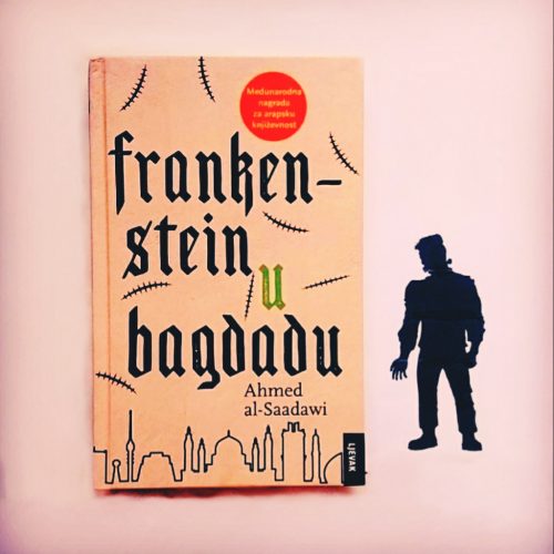 Recenzija: “Frankenstein u Bagdadu”, Ahmed al-Saadawi