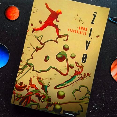 Recenzija: “Živo”, Anna Starobinets