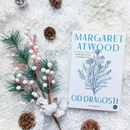 Osvrt: “Od dragosti”, Margaret Atwood