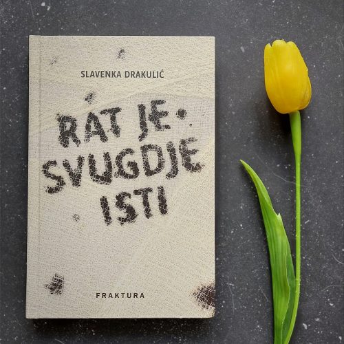 Recenzija: “Rat je svugdje isti”, Slavenka Drakulić