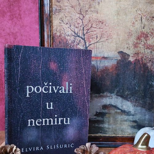 Recenzija: “Počivali u nemiru”, Elvira Slišurić